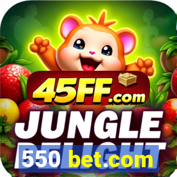550 bet.com